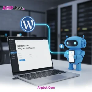 اتصال سایت وردپرسی به ربات تلگرام برای ارسال نوتیفیکیشن
